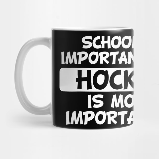 School Is Important But Hockey Is Importanter by stopse rpentine